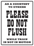 RR-109 Please do not Flush - RAILROAD